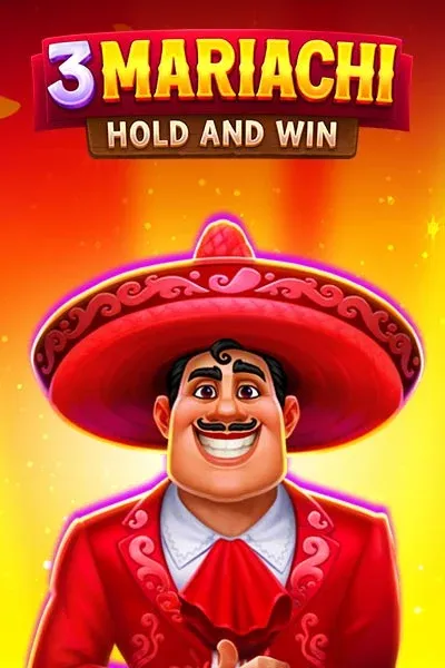 3 Mariachi Hold and Win